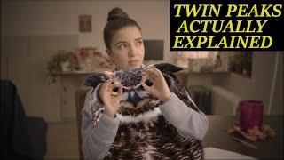 TWIN PEAKS ACTUALLY ACTUALLY EXPLAINED (TWIN PERFECT WAS WRONG)