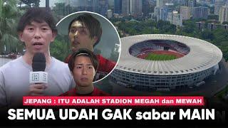 “Media Jepang Kagum Dengan Kemegahan GBK Ini Akan Jadi Momen Bersejarah !! MAGIS GBK yang Dirindukan