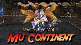 Mu Continent Season 6 Ep 3 Part 19 ( Fast Server ) | Mu Online PC