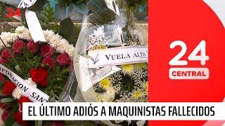 El último adiós a maquinistas fallecidos en choque de trenes | 24 Horas TVN Chile