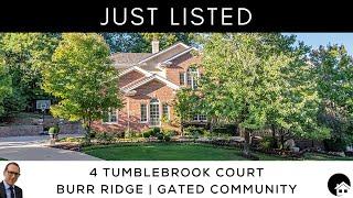 Burr Ridge IL Home for Sale: 4 Tumblebrook Ct | Falling Water Gated Community