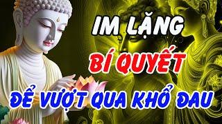 Im Lặng Là Sức Mạnh – Phật Dạy Cách Giữ Tâm Không Động Để Vượt Qua Mọi Khổ Đau