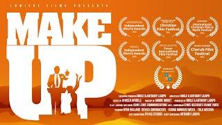 WATCH NOW: MAKEUP | Multiple Award Winning Short Film | Created by Imole Ladipo | Lumiere Films