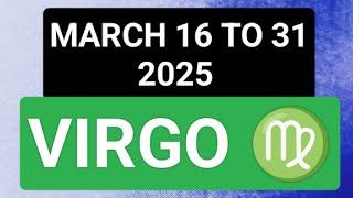 Virgo Pwiding Ganap sa MARCH 16 to 31 2025