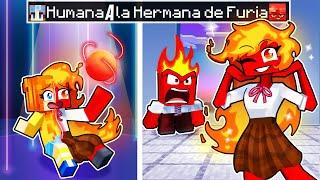 ¡De HUMANA a la HERMANA de FURIA en Minecraft!