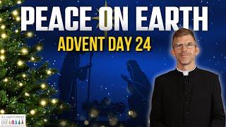 Can You Still Make a Difference?  Peace on Earth ~ Advent Day 24 ~ All Saints Parish