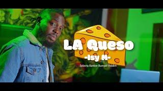 Isy M - La Queso (Video Oficial)