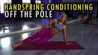 Handspring Conditioning OFF THE POLE (Pole Dance Training)