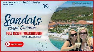 Full Resort Walkthrough: Sandals Royal Curaçao | Ultimate Caribbean Getaway