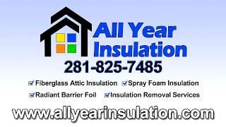 Attic Insulation Company Houston Texas - All Year insulation - 281-825-7485