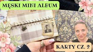 Męski mini album z kolekcji Alchemy Of Art, KARTY cz. 2