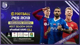 PES 2013 | Next Season Patch 2024 - eFootball HANO V3.1