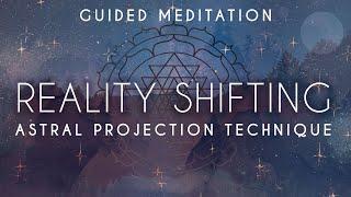 REALITY SHIFTING ~ Astral Projection Technique ~ Soft Voice Guided Meditation for Sleep & Dreams