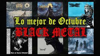 Lo MEJOR de OCTUBRE BLACK METAL - NUEVOS LANZAMIENTOS / RECOMENDACIONES