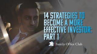 14 Strategies to Become a More Effective Investor: Part 1