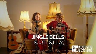 Jingle Bells - SCOTT & LILA | Acoustic Sessions