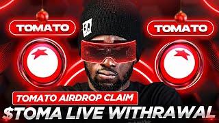 TOMATO Withdrawal LIVE! Tomato AIRDROP CLAIM