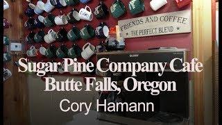 The Sugar Pine Company Cafe, Butte Falls, Oregon