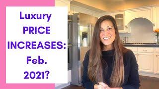 Brace Yourself! Luxury PRICE INCREASES Coming in Feb. 2021