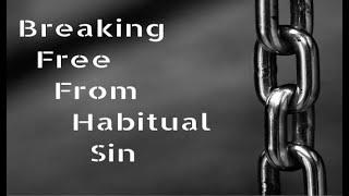 SUNDAY MORNING SERVICE 22nd SEPTEMBER 2024 - Ps Grant Hay 'BREAKING FREE FROM HABITUAL SIN"