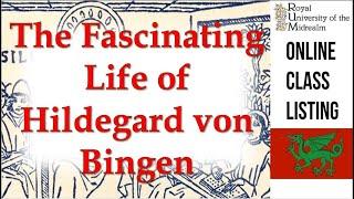 The Fascinating Life of Hildegard von Bingen | with THL Honor von Atzinger