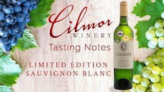 Cilmor Wines - Limited Edition Sauvignon Blanc - Tasting Notes