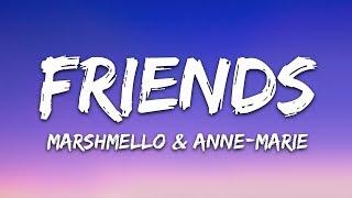 Marshmello & Anne-Marie - FRIENDS (Lyrics)