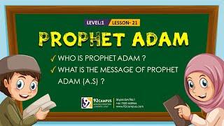 Prophet Adam  || Basic Islamic Course For Kids || #92Campus