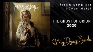 My Dying Bride  The Ghost Of Orion  Full Album 2020 | Doom Metal  Metal Britanico