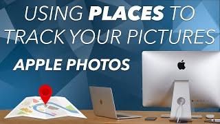 How to use Places in Apple Photos on your Mac - GETTING STARTED