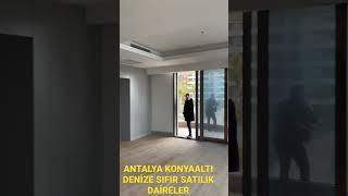 ANTALYA KONYAALTI DA DENİZE SIFIR SATILIK DAİRELER