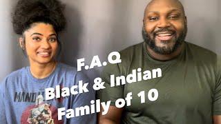 Top 10 Questions We're asked as a Interracial (Black & Indian)family of 10! #family