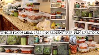 WHOLE FOODS | INGREDIENT + MEAL PREP | FRIDGE & FREEZER