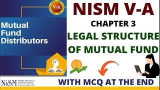 NISM Mutual Fund Chapter 3 - Legal Structure Of Mutual Fund