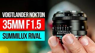 Voigtlander Nokton 35mm f1.5 | LEICA Summilux Rival?