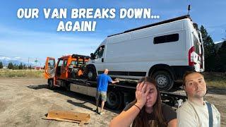 Yet ANOTHER VAN BREAK DOWN!