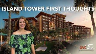 First Thoughts on Polynesian Island Tower Villas!