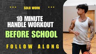 10 Min Ball Handle Workout to do Before School EVERYDAY