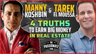 MANNY KHOSHBIN: 4 Keys To MAKE MONEY In REAL ESTATE!  (SUCCESS ADVICE)