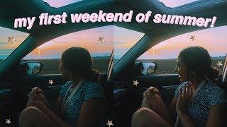 FIRST WEEKEND OF SUMMER VLOG!! checking things off my bucketlist!