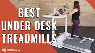 Best Under Desk Treadmills of 2024 | See Our Top 10 List