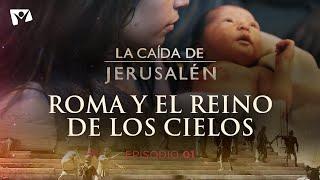 Roma y el reino de los cielos ️ LA CAÍDA DE JERUSALÉN - Episodio 1