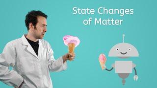 State Changes of Matter - General Science for Kids!