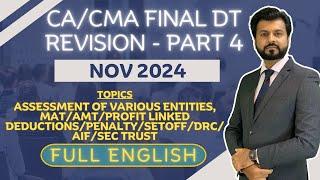 BEST REVISION | CA / CMA Final Direct Tax | NOV 2024 | Full English | PART 4 | CA Aarish Khan