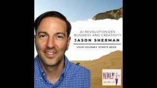 AI Revolutionizes Business and Creativity | Jason Sherman