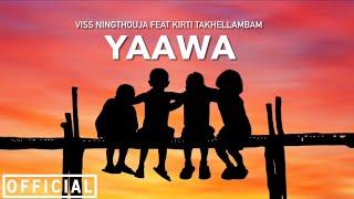 Viss Ningthouja - Yaawa feat. Kirti Takhellambam ( Official Audio )