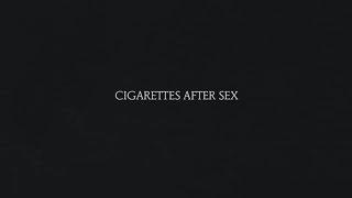 Sweet - Cigarettes After Sex