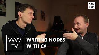 Writing Nodes with C# - vvvvTv S02 E05