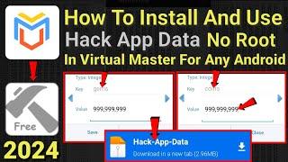 How To Install And Use Hack App Data in Virtual Master in no root Android || 2024