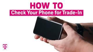 How To Check Your Phone’s Condition for Trade-In | T-Mobile